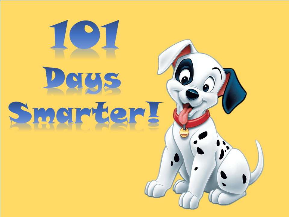 We are 101 Days Smarter!